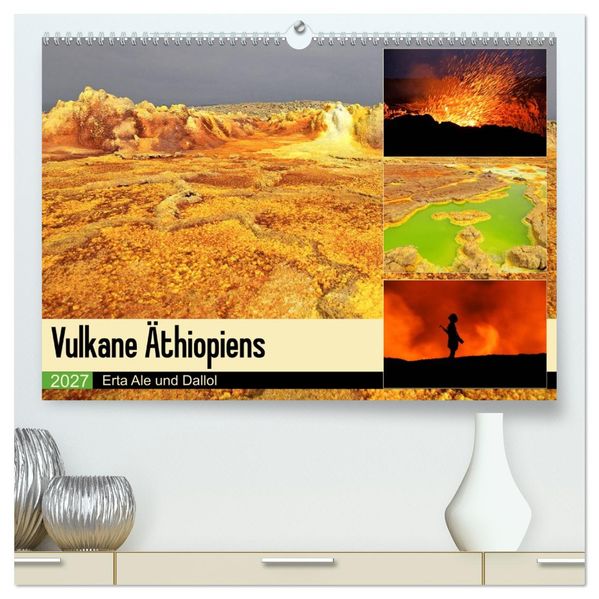 Vulkane Äthiopiens - Erta Ale und Dallol (hochwertiger Premium Wandkalender 2027 DIN A2 quer) Kunstdruck in Hochglanz