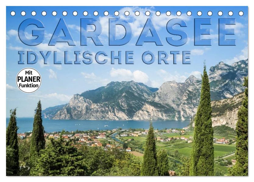 GARDASEE Idyllische Orte (Tischkalender 2027 DIN A5 quer) CALVENDO Monatskalender