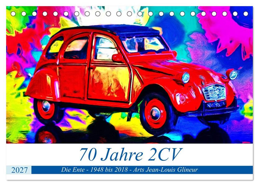 70 Jahre 2CV (Tischkalender 2027 DIN A5 quer) CALVENDO Monatskalender