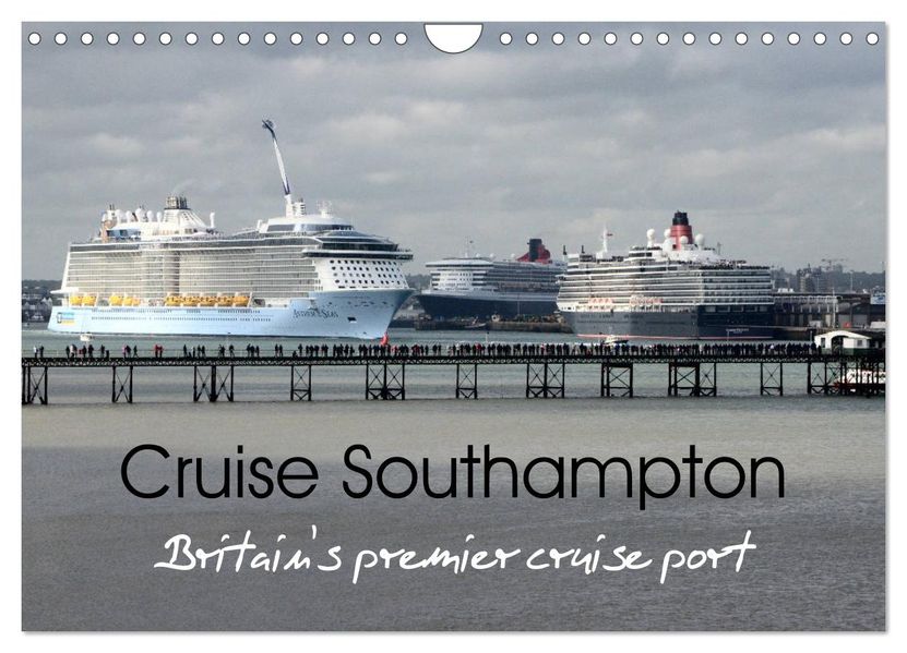 Cruise Southampton (Wall Calendar 2027 DIN A4 landscape) CALVENDO 12 Month Wall Calendar