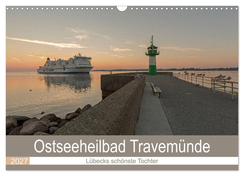 Ostseeheilbad Travemünde - Lübecks schönste Tochter (Wandkalender 2027 DIN A3 quer) CALVENDO Monatskalender