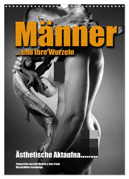 Männer... und ihre Wurzeln (Wandkalender 2027 DIN A3 hoch) CALVENDO Monatskalender