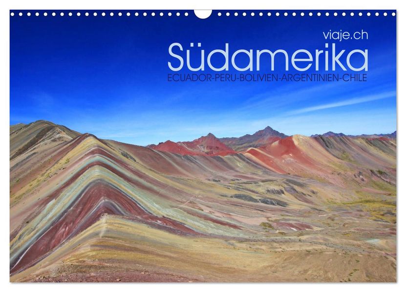 Südamerika - Viaje (Wandkalender 2027 DIN A3 quer) CALVENDO Monatskalender