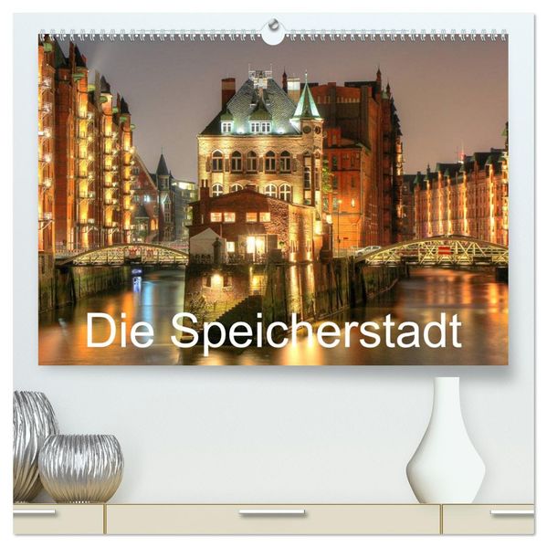 Die Speicherstadt (hochwertiger Premium Wandkalender 2027 DIN A2 quer) Kunstdruck in Hochglanz