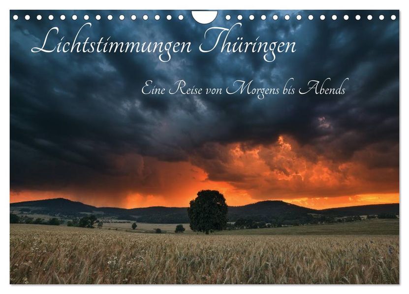 Lichtstimmungen Thüringen - Eine Reise von Morgens bis Abends (Wandkalender 2027 DIN A4 quer) CALVENDO Monatskalender