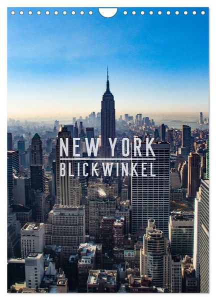 New York - Blickwinkel (Wandkalender 2027 DIN A4 hoch) CALVENDO Monatskalender