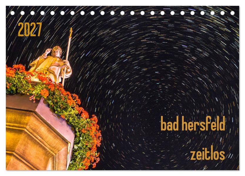 bad hersfeld zeitlos (Tischkalender 2027 DIN A5 quer) CALVENDO Monatskalender