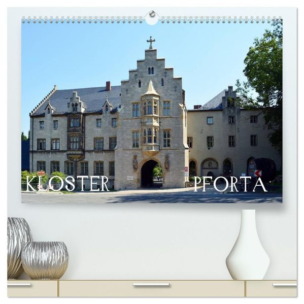 KLOSTER PFORTA (hochwertiger Premium Wandkalender 2027 DIN A2 quer) Kunstdruck in Hochglanz