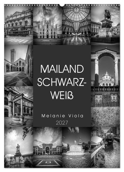 MAILAND SCHWARZWEIß (Wandkalender 2027 DIN A2 hoch) CALVENDO Monatskalender