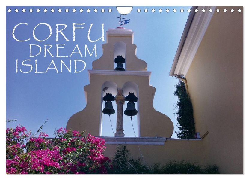 Corfu Dream Island (Wall Calendar 2027 DIN A4 landscape) CALVENDO 12 Month Wall Calendar
