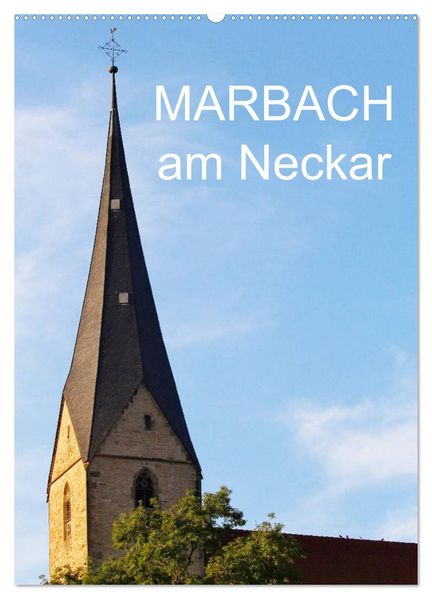 Marbach am Neckar (Wandkalender 2027 DIN A2 hoch) CALVENDO Monatskalender