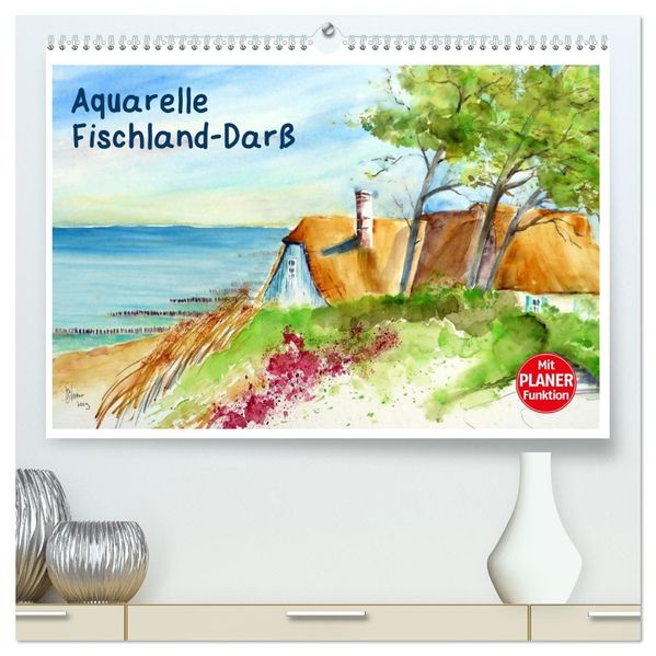 Aquarelle - Fischland-Darß (hochwertiger Premium Wandkalender 2027 DIN A2 quer) Kunstdruck in Hochglanz