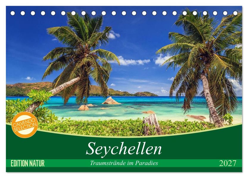 Seychellen - Traumstrände im Paradies (Tischkalender 2027 DIN A5 quer) CALVENDO Monatskalender