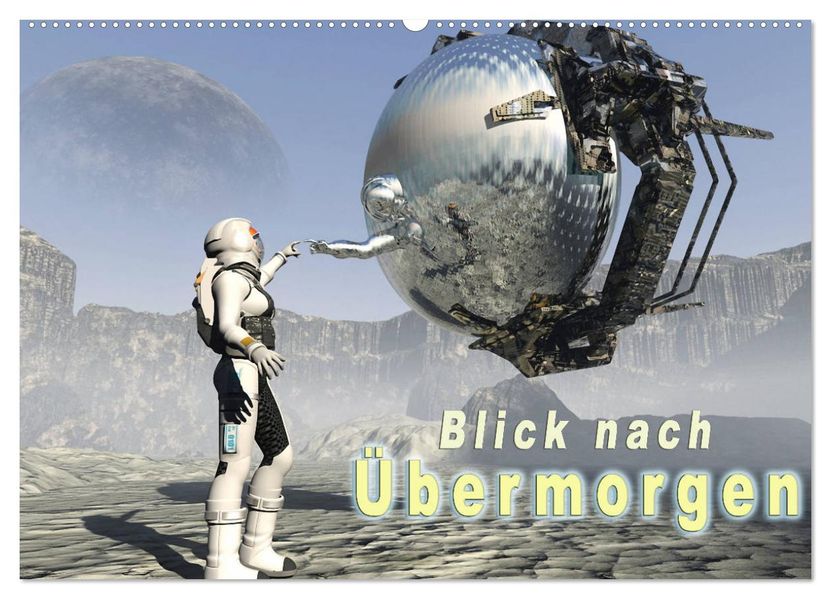 Blick nach Übermorgen (Wandkalender 2027 DIN A2 quer) CALVENDO Monatskalender
