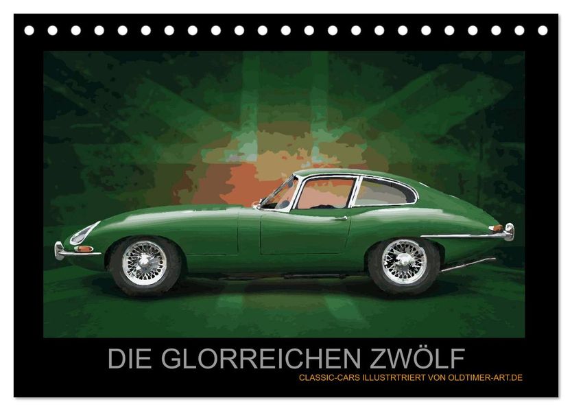DIE GLORREICHEN ZWÖLF (Tischkalender 2027 DIN A5 quer) CALVENDO Monatskalender