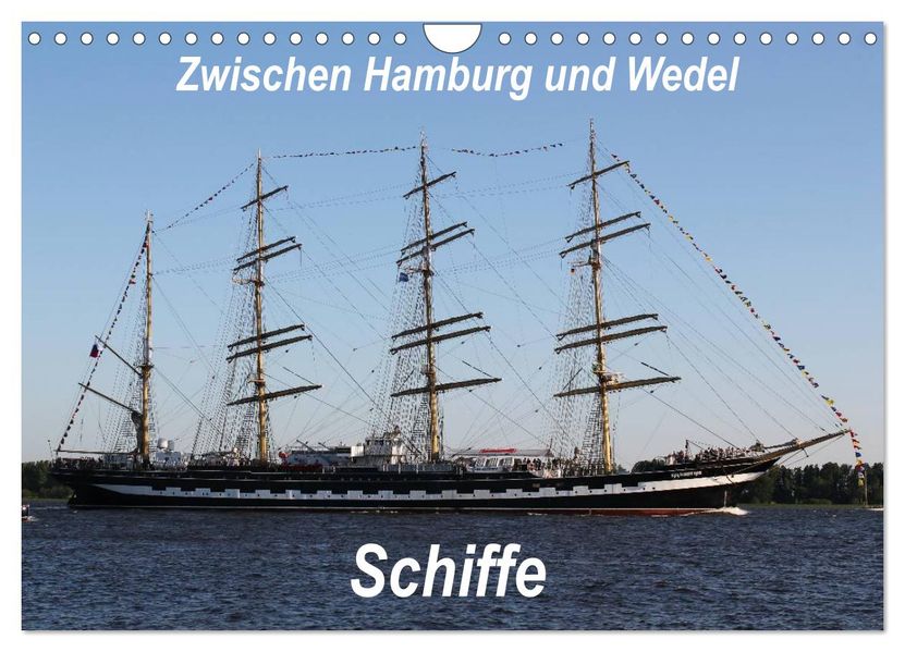 Schiffe - Zwischen Hamburg und Wedel (Wandkalender 2027 DIN A4 quer) CALVENDO Monatskalender