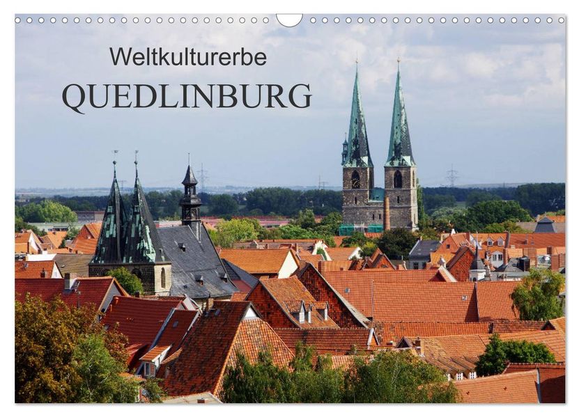 Weltkulturerbe Quedlinburg (Wandkalender 2027 DIN A3 quer) CALVENDO Monatskalender