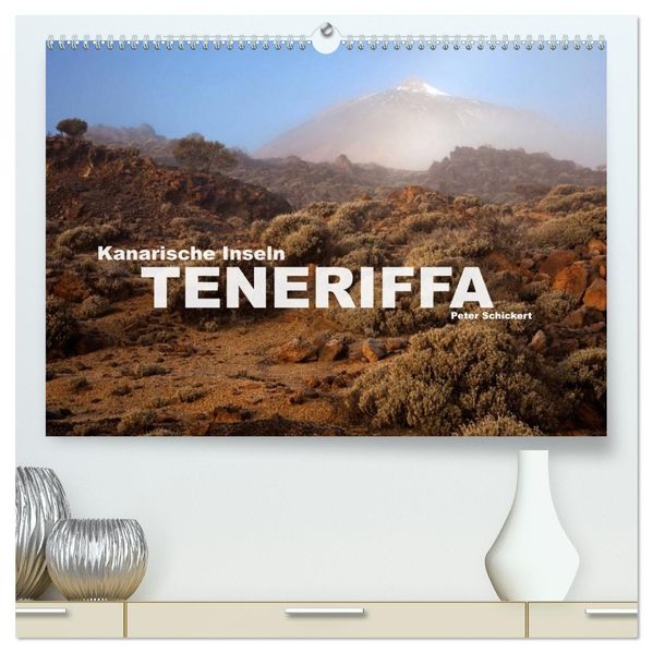 Kanarische Inseln - Teneriffa (hochwertiger Premium Wandkalender 2027 DIN A2 quer) Kunstdruck in Hochglanz