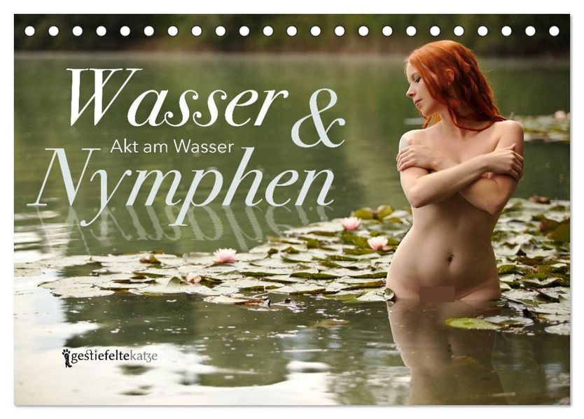Wasser und Nymphen - Akt am Wasser (Tischkalender 2027 DIN A5 quer) CALVENDO Monatskalender