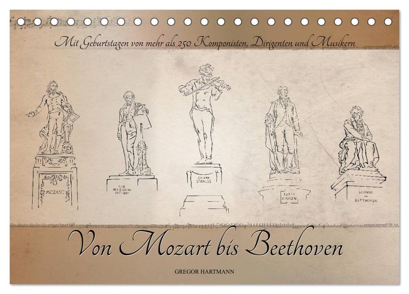 Von Mozart bis Beethoven (Tischkalender 2027 DIN A5 quer) CALVENDO Monatskalender