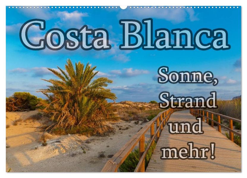 Costa Blanca - Sonne Strand und mehr (Wandkalender 2027 DIN A2 quer) CALVENDO Monatskalender