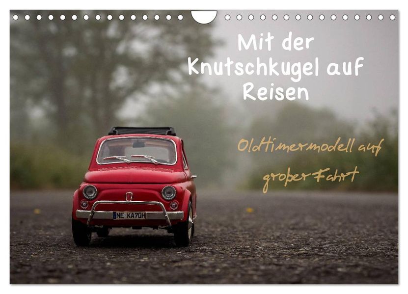Mit der Knutschkugel auf Reisen (Wandkalender 2027 DIN A4 quer) CALVENDO Monatskalender