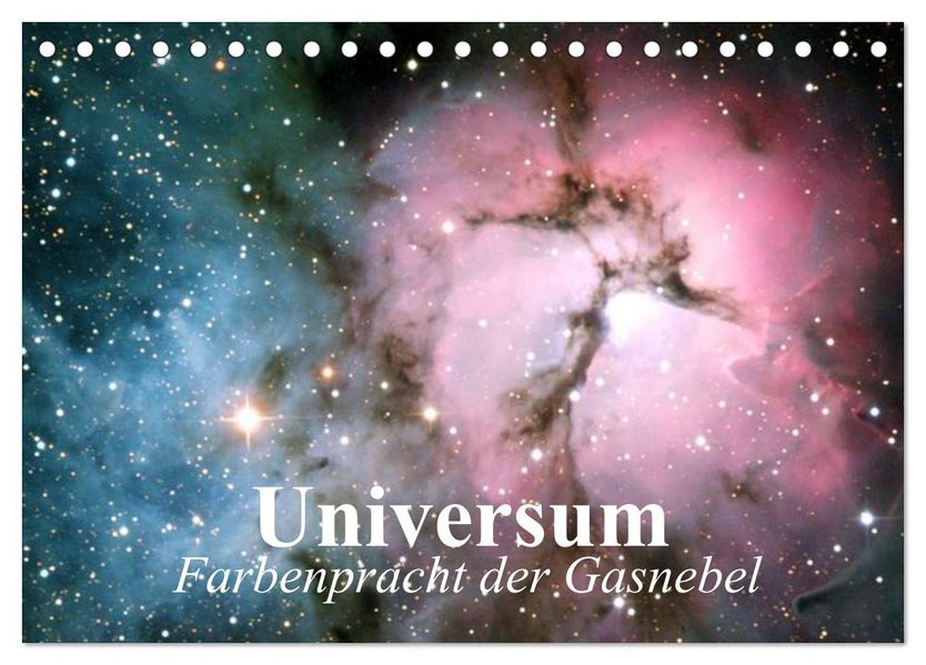Universum. Farbenpracht der Gasnebel (Tischkalender 2027 DIN A5 quer) CALVENDO Monatskalender