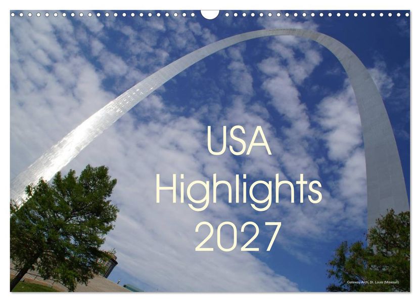 USA Highlights 2027 (Wandkalender 2027 DIN A3 quer) CALVENDO Monatskalender