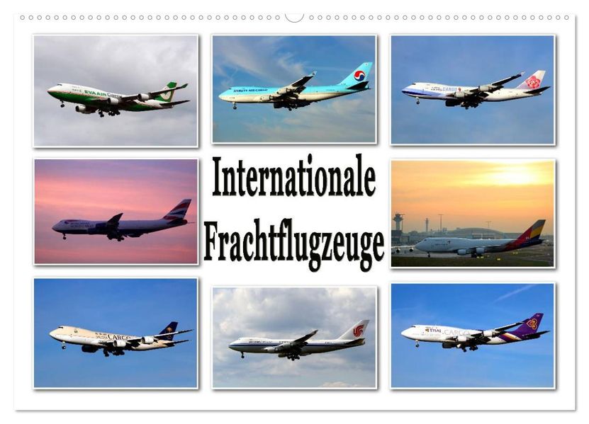 Internationale Frachtflugzeuge (Wandkalender 2027 DIN A2 quer) CALVENDO Monatskalender
