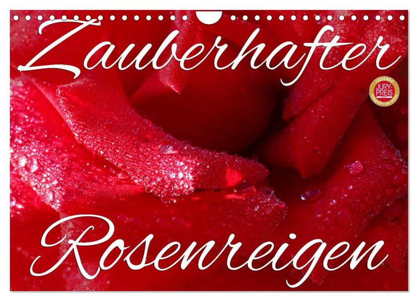 Zauberhafter Rosenreigen (Wandkalender 2027 DIN A4 quer) CALVENDO Monatskalender