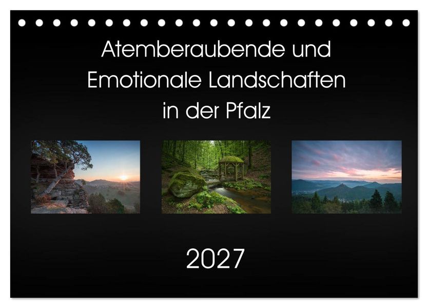 Atemberaubende und Emotionale Landschaften in der Pfalz (Tischkalender 2027 DIN A5 quer) CALVENDO Monatskalender