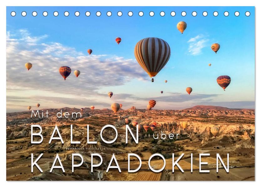 Mit dem Ballon über Kappadokien (Tischkalender 2027 DIN A5 quer) CALVENDO Monatskalender