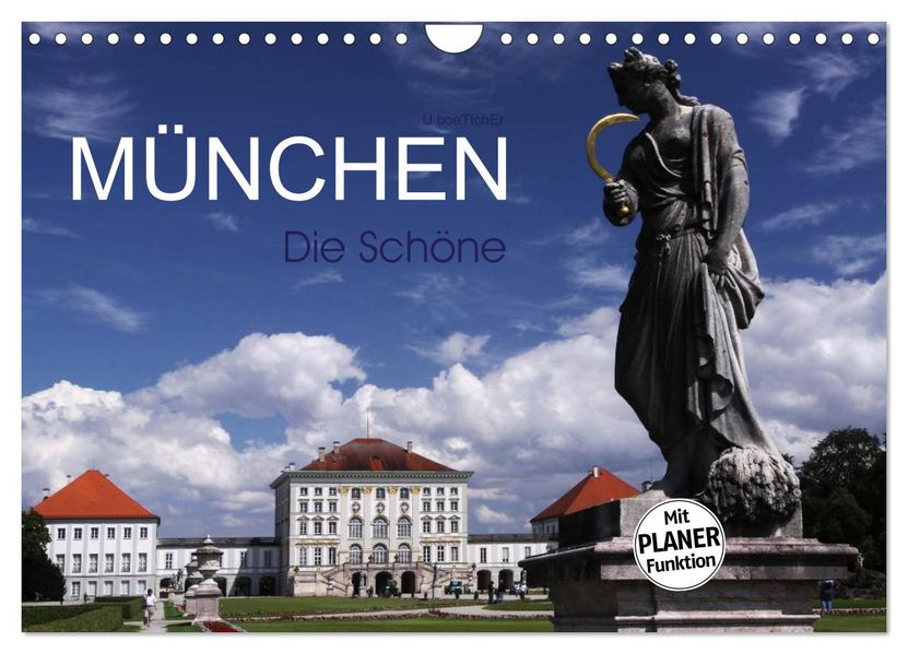 München - Die Schöne (Wandkalender 2027 DIN A4 quer) CALVENDO Monatskalender