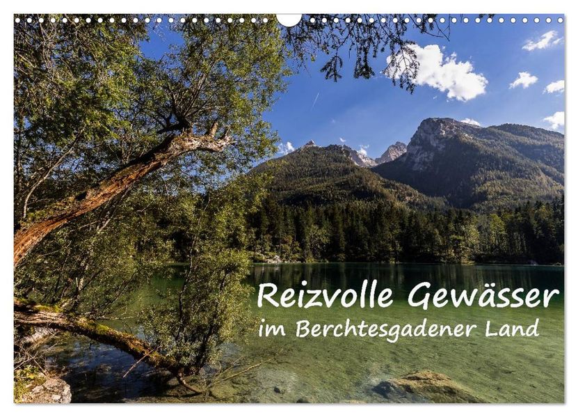 Reizvolle Gewässer im Berchtesgadener Land (Wandkalender 2027 DIN A3 quer) CALVENDO Monatskalender