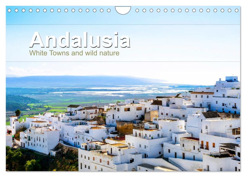 Andalusia (Wall Calendar 2027 DIN A4 landscape) CALVENDO 12 Month Wall Calendar