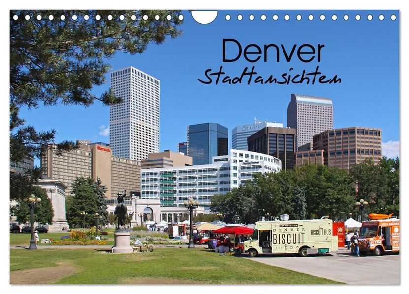Denver Stadtansichten (Wandkalender 2027 DIN A4 quer) CALVENDO Monatskalender