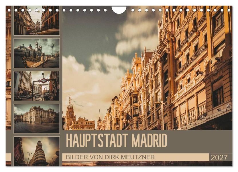 Hauptstadt Madrid (Wandkalender 2027 DIN A4 quer) CALVENDO Monatskalender
