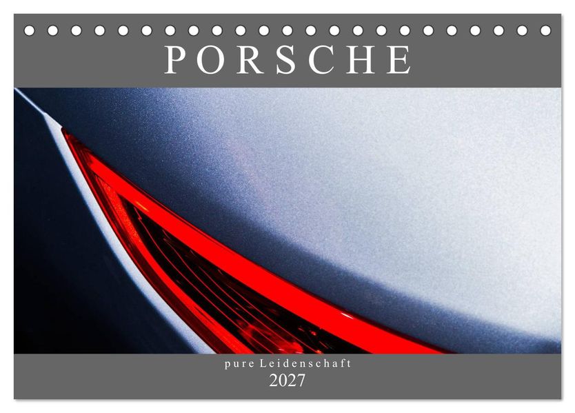 Porsche - pure Leidenschaft (Tischkalender 2027 DIN A5 quer) CALVENDO Monatskalender