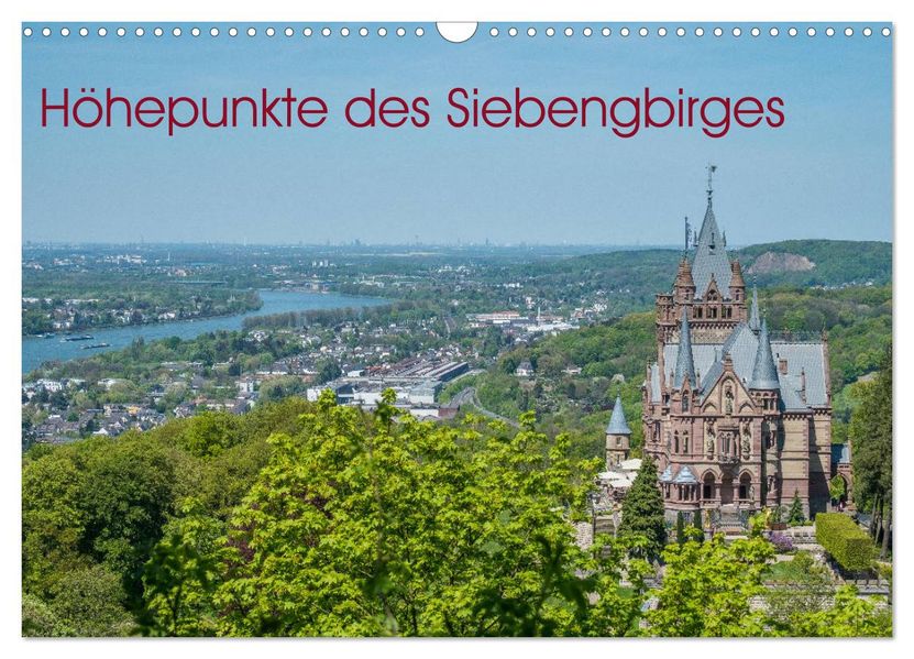 Höhepunkte des Siebengebirges (Wandkalender 2027 DIN A3 quer) CALVENDO Monatskalender