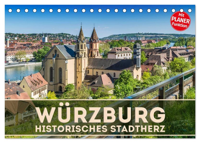 WÜRZBURG Historisches Stadtherz (Tischkalender 2027 DIN A5 quer) CALVENDO Monatskalender