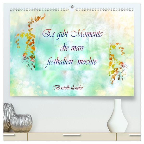 Es gibt Momente die man festhalten möchte (hochwertiger Premium Wandkalender 2027 DIN A2 quer) Kunstdruck in Hochglanz