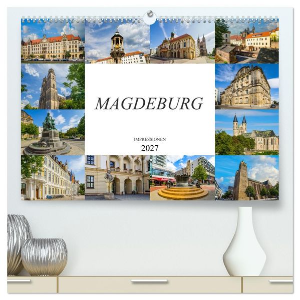 Magdeburg Impressionen (hochwertiger Premium Wandkalender 2027 DIN A2 quer) Kunstdruck in Hochglanz