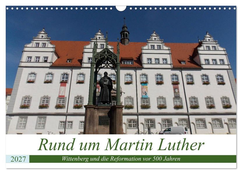 Rund um Martin Luther (Wandkalender 2027 DIN A3 quer) CALVENDO Monatskalender
