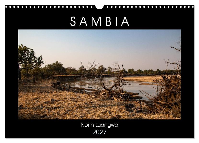 Sambia 'Das wirkliche Afrika' (Wandkalender 2027 DIN A3 quer) CALVENDO Monatskalender