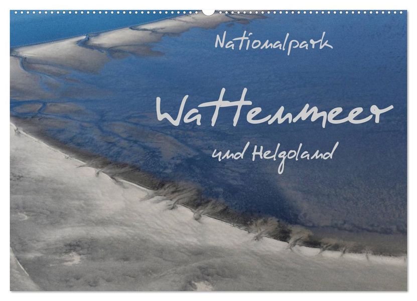 Naturpark Wattenmeer und Helgoland (Wandkalender 2027 DIN A2 quer) CALVENDO Monatskalender