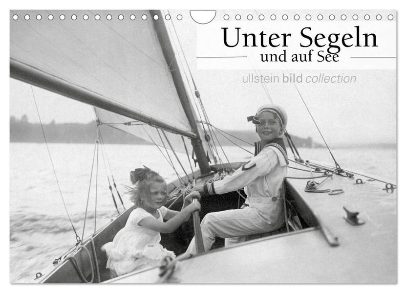 Unter Segeln und auf See (Wandkalender 2027 DIN A4 quer) CALVENDO Monatskalender