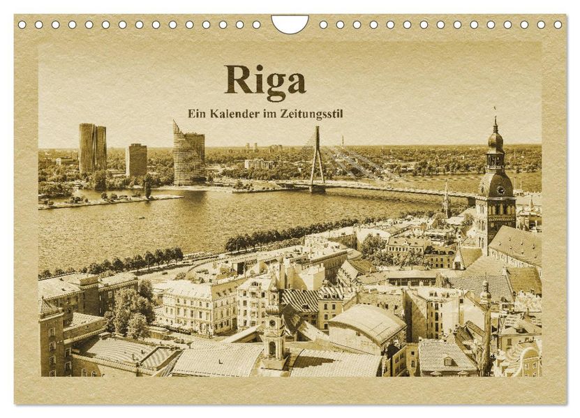 Riga - Ein Kalender im Zeitungsstil (Wandkalender 2027 DIN A4 quer) CALVENDO Monatskalender