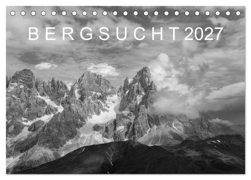 Bergsucht 2027 (Tischkalender 2027 DIN A5 quer) CALVENDO Monatskalender