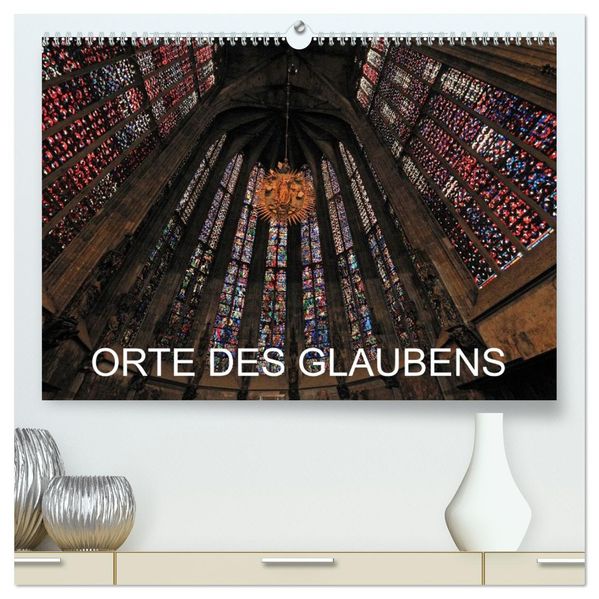 Orte des Glaubens (hochwertiger Premium Wandkalender 2027 DIN A2 quer) Kunstdruck in Hochglanz