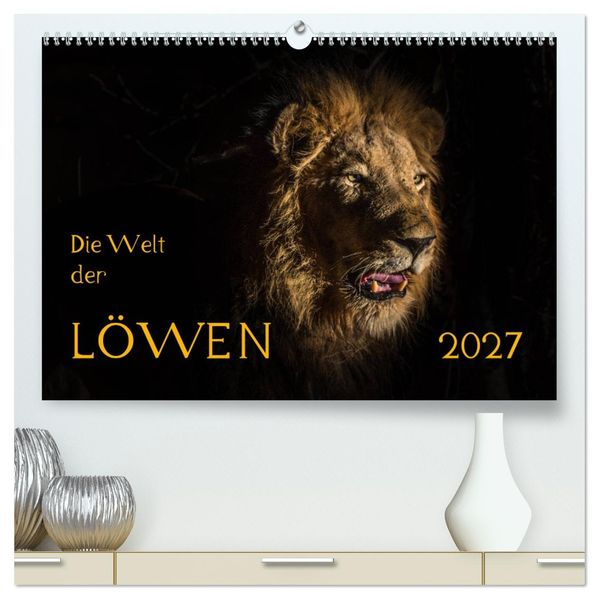 Die Welt der Löwen (hochwertiger Premium Wandkalender 2027 DIN A2 quer) Kunstdruck in Hochglanz